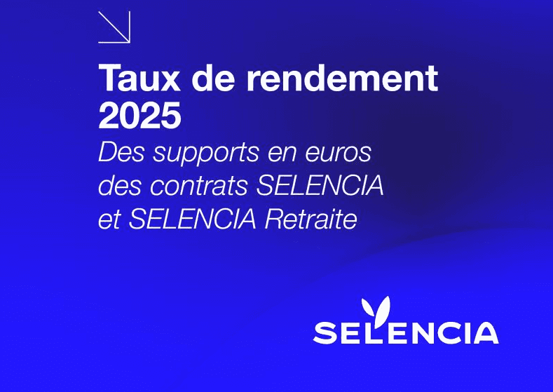 Rendements 2025 SELENCIA : des performances solides pour l’épargne et la retraite