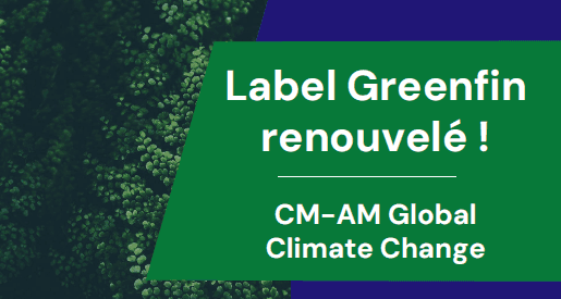 Label Greenfin renouvelé : le fonds climat de Crédit Mutuel AM confirme son positionnement