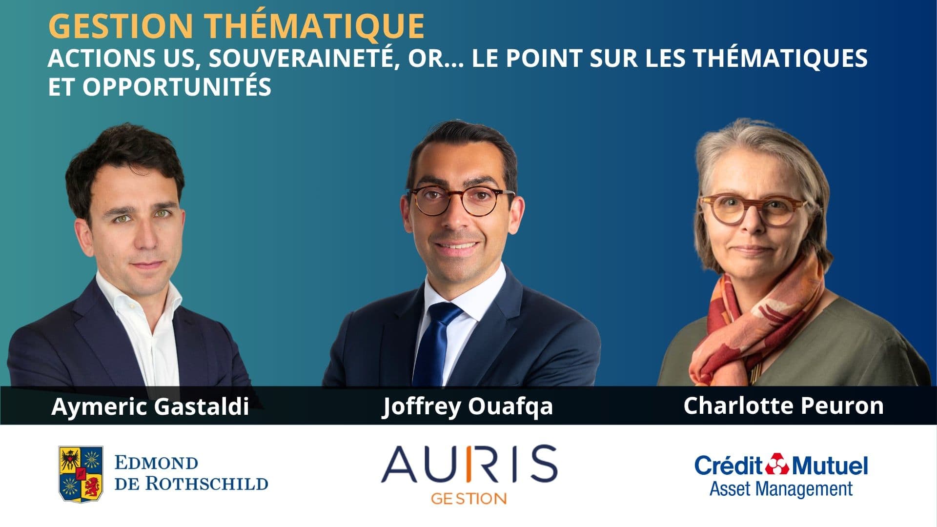 Gestion thématique : Actions US, Souveraineté, Or… le point sur les thématiques et opportunités.