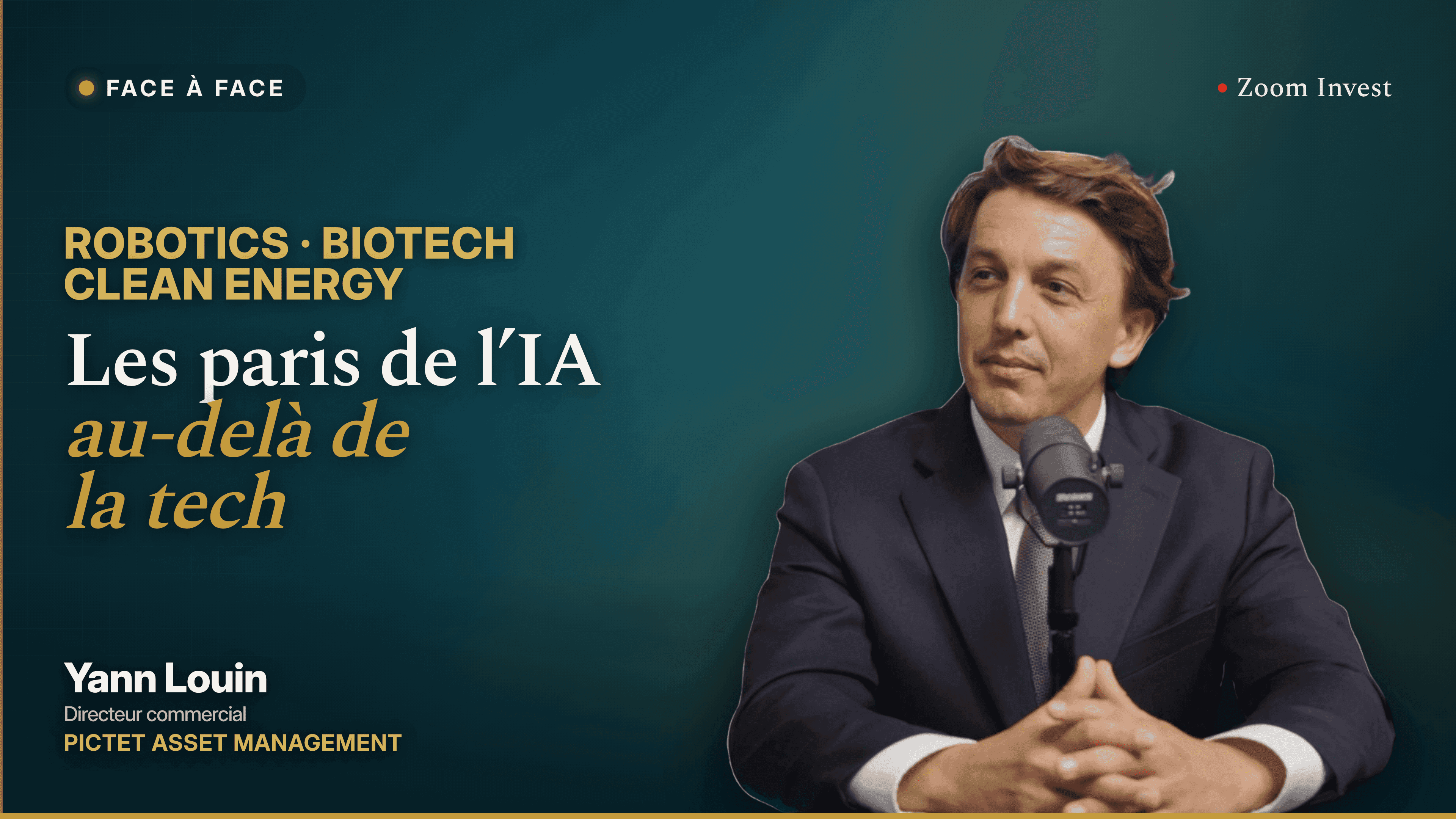 Face à Face Yann Louin Pictet : les paris de l’IA au-delà de la tech, wide-16x9-habillee
