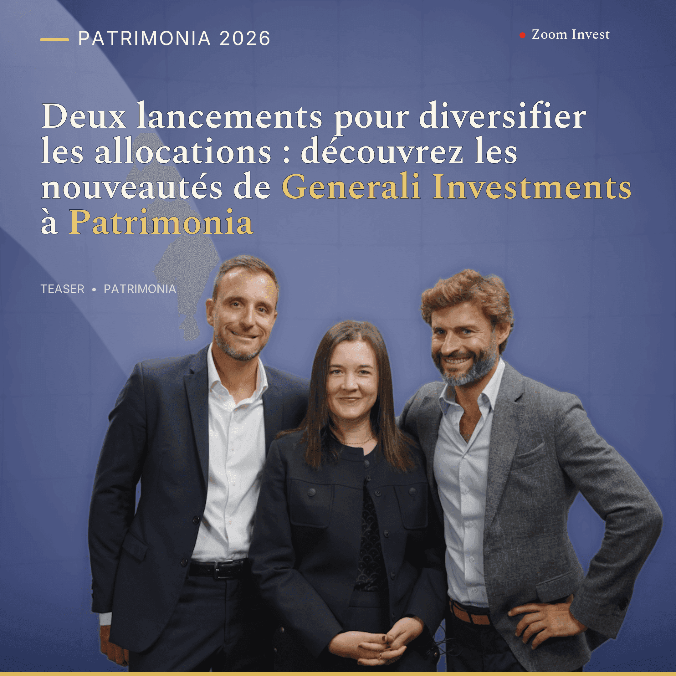 Deux lancements pour diversifier les allocations : découvrez les nouveautés de Generali Investments à Patrimonia