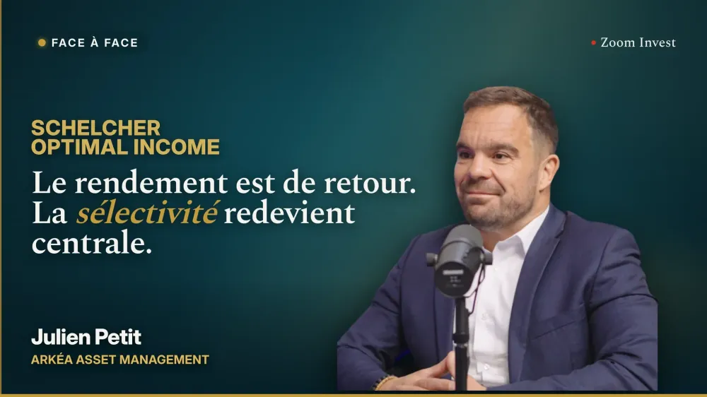 Marché obligataire, le retour des opportunités : vrais choix de gestion et conviction - l'approche Arkéa AM