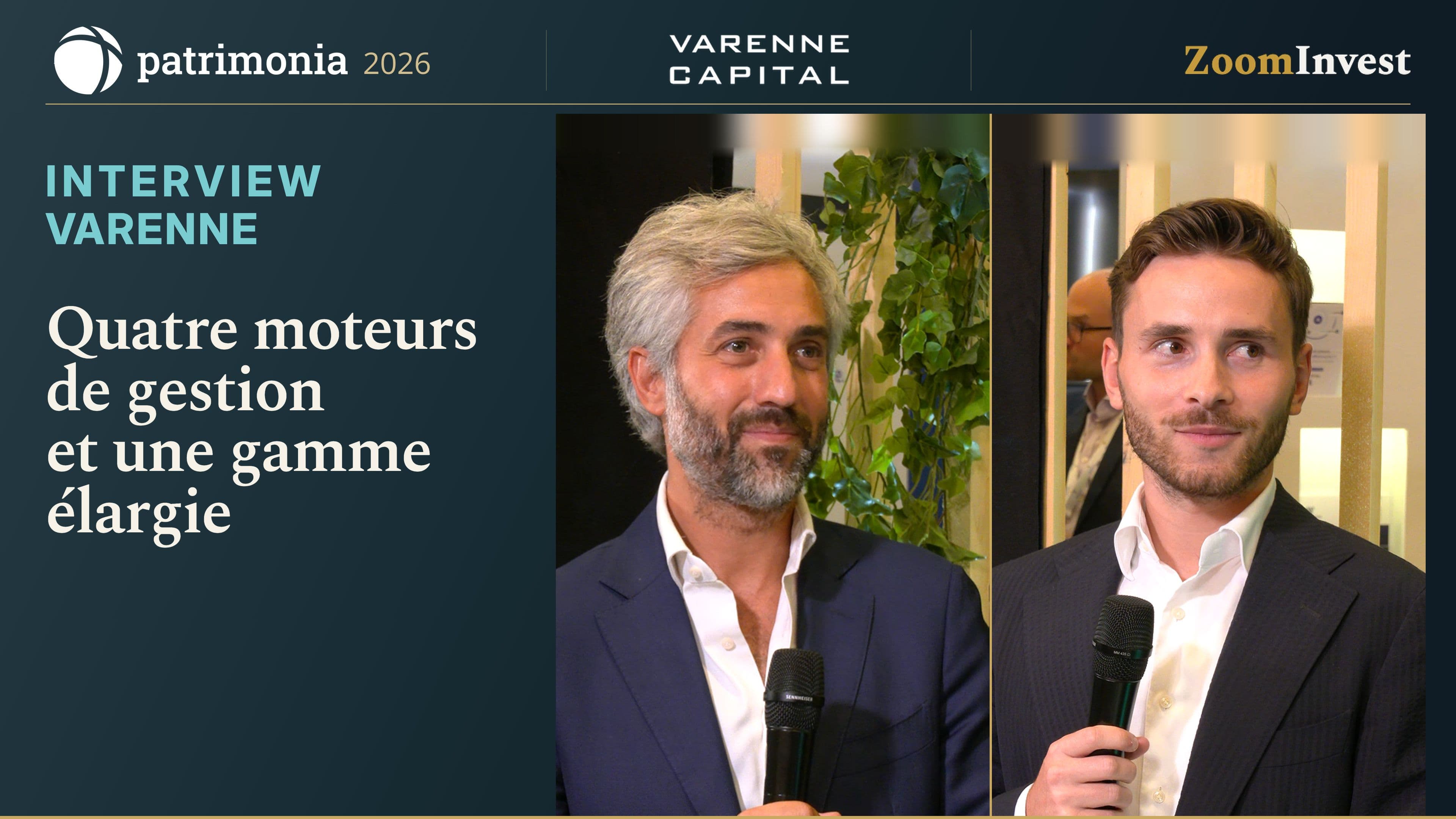 Varenne Capital : quatre moteurs de gestion et une gamme élargie