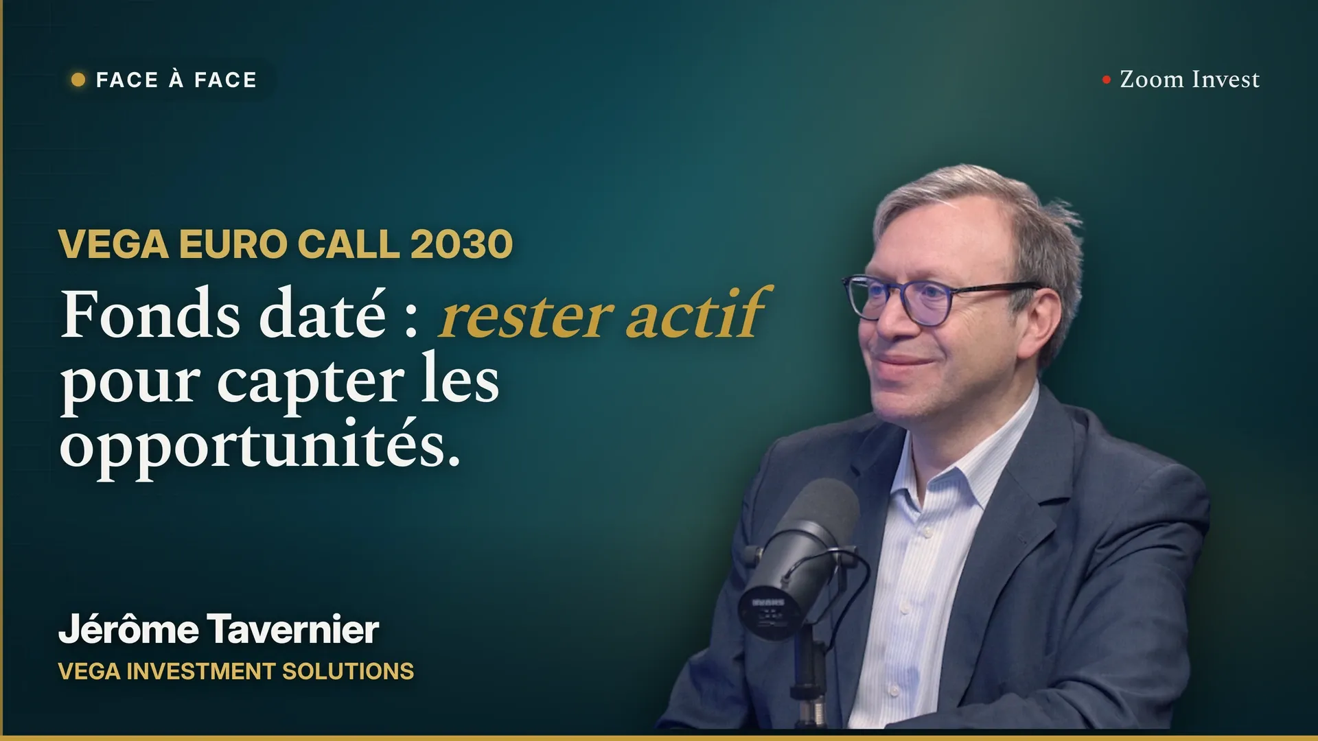 Vega Euro Call 2030 : un fonds daté actif pour chercher à capter les opportunités