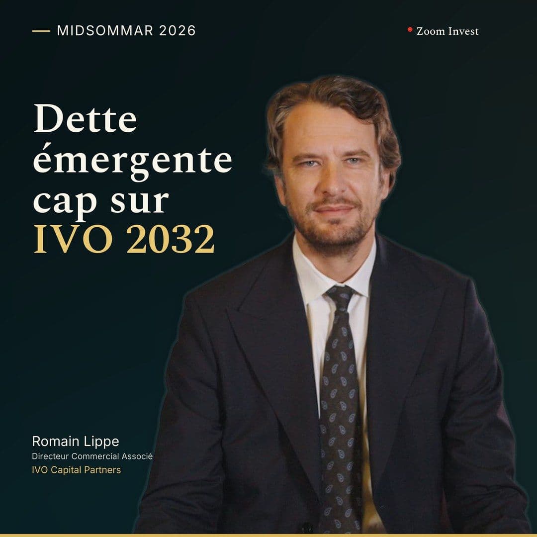 Dette émergente : pourquoi IVO Capital met en avant son fonds daté IVO 2032